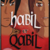 habil et qabil (histoire des deux fils d'adam)