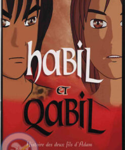 habil et qabil (histoire des deux fils d'adam)