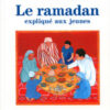 Le Ramadan Expliqué aux jeunes