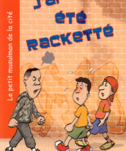 J'AI ETE RACKETTE