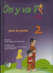 On y va? Education musulmane pour les petits 2