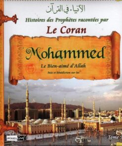 HISTOIRES DES PROPHETES (T9):Mohammed