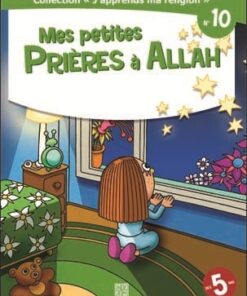 Mes petites prières à Allah n°10