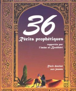 36 Récits prophétiques