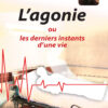 DVD -L'agonie ou les derniers instants d'une vie