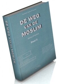 De weg van de moslim deel 2