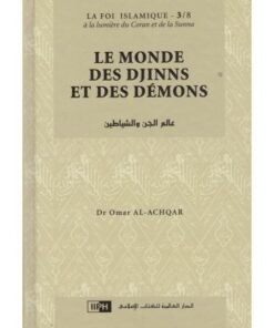 Le monde des Djinns et des Demons -La foi islamique 3/8