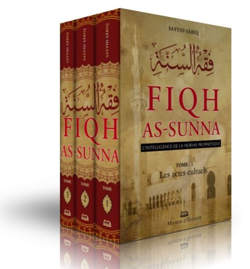 Fiqh As-Sunna - l’inteligence de la norme prophétique 3 tomes