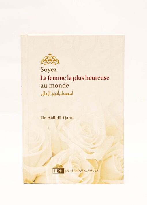 Soyez La Femme la plus Heureuse au monde