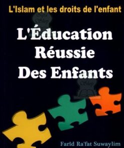 L'EDUCATION REUSSIE DES ENFANTS