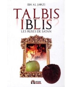 Talbis Iblis (les ruses de satan)