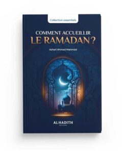 Comment accueillir le Ramadan?