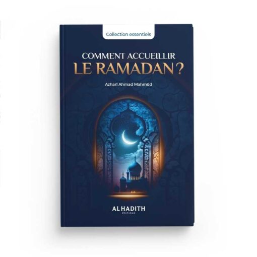 Comment accueillir le Ramadan?