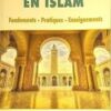 PREMIERS PAS EN ISLAM Fondements - Pratiques - Enseignements