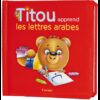 Titou apprend les lettres arabes