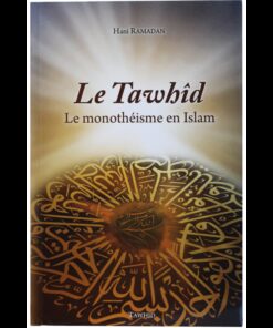 Le Tawhid (monothéisme musulman)