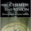 Un chemin, une vision