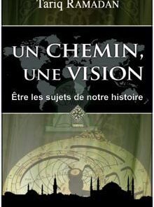 Un chemin, une vision