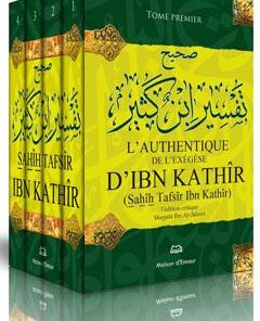 L'Authentique de l'Exégèse d'Ibn Khatir (Sahîh Tafsîr Ibn Kathîr) 4 Tomes