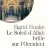 Le Soleil d'Allah brille sur l'Occident