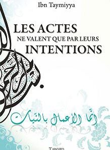 Les actes ne valent que par leurs intentions