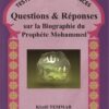 Questions & Réponses sur la Biographie du Prophète Mohammed