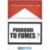 Pourquoi tu fumes ?