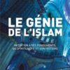 Le Génie de l’Islam