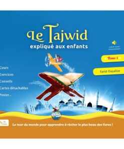 LE TAJWID EXPLIQUÉE AUX ENFANTS (Tome 1)