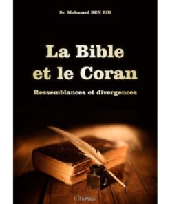 La Bible et le Coran : Ressemblances et divergences