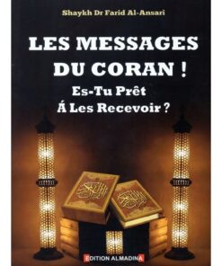 Les messages du coran ! Es-tu prêt à les recevoir