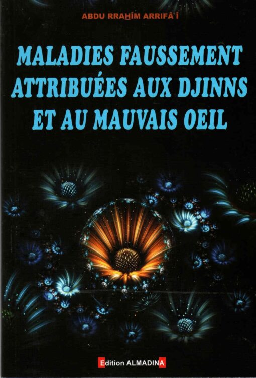 Maladies faussement attribuées aux djinns et au mauvais oeil