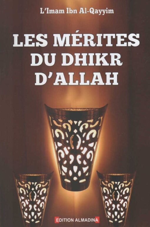 Les mérites du Dhikr d'Allah