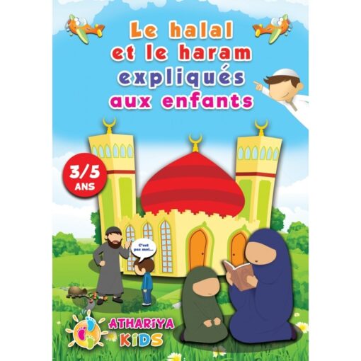 Le halal et le haram expliqués aux enfants 3/5 ans