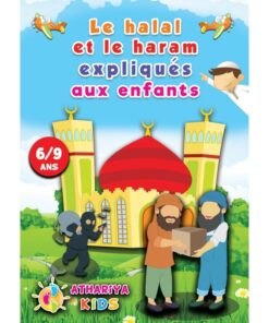 Le halal et le haram expliqués aux enfants 6/9 ans