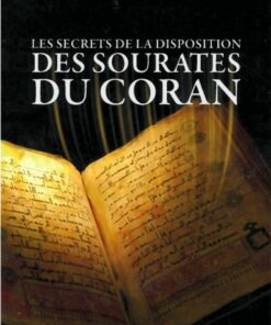 Les secrets de la disposition des sourates du coran