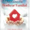 Les Causes du Bonheur Familial