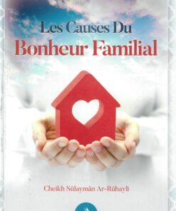 Les Causes du Bonheur Familial