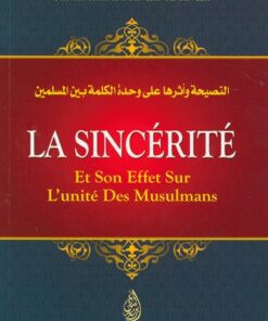 La Sincérité et son Effet sur l'Unité des Musulmans