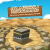 L'histoire du prophète Mohammed ( Salla Allahu Alayhi Wa Salam) 7/12ans