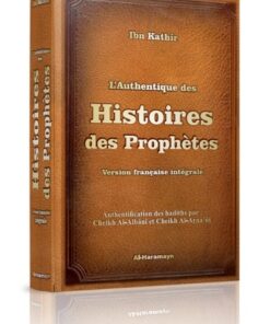 L'authentique des histoires des prophètes (version intégrale)