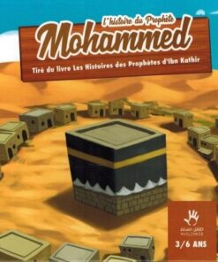 L'histoire du prophète Mohammed ( Salla Allahu Alayhi Wa Salam) 3/6ans