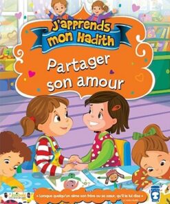 J'apprends mon Hadith : Partager son amour