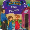 J'apprends mon Hadith: Etre patient