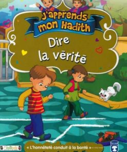 J'apprends mon Hadith : Dire la vérité