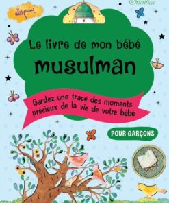 Le livre de mon bébé musulman ( garçon)