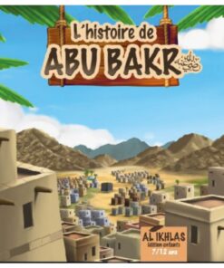 L'histoire de Abu Bakr 7/12ans