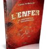 L'enfer , sa description et ses supplices