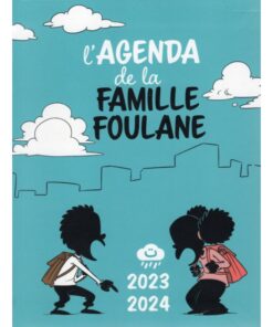 L'AGENDA De La FAMILLE FOULANE 2023-2024