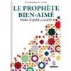 Le Prophète Bien-Aimé - Abû Bakr Jâbir Al-Jazâ'irî